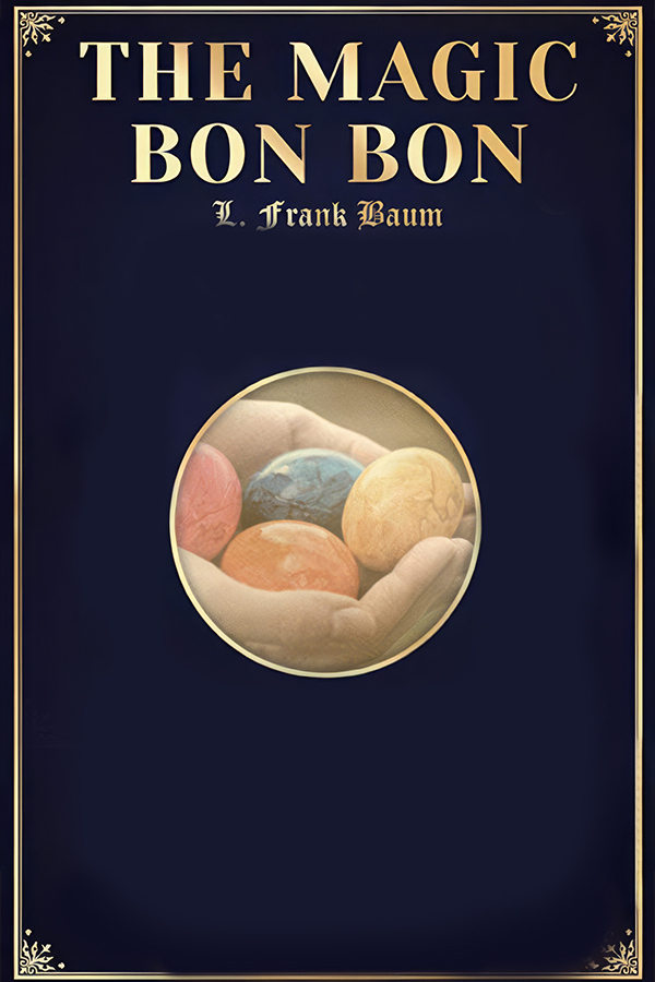 The Magic Bon Bons